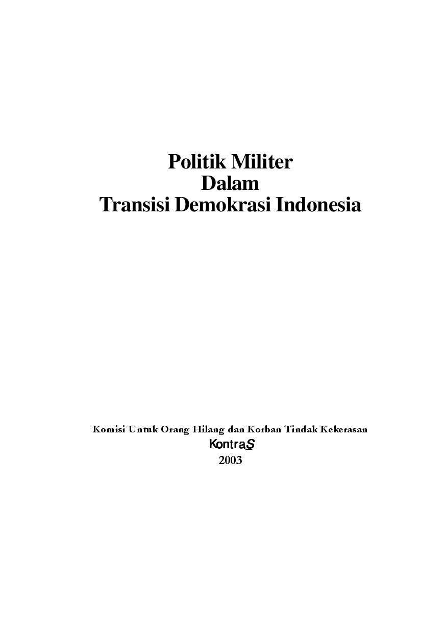 Politik Militer Dalam Transisi Demokrasi Indonesia