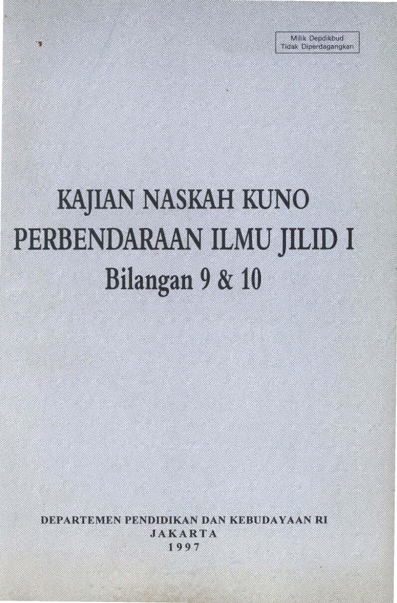 KAJIAN NASKAH KUNO PERBENDARAAN ILMU JILID I Bilangan 9 & 10