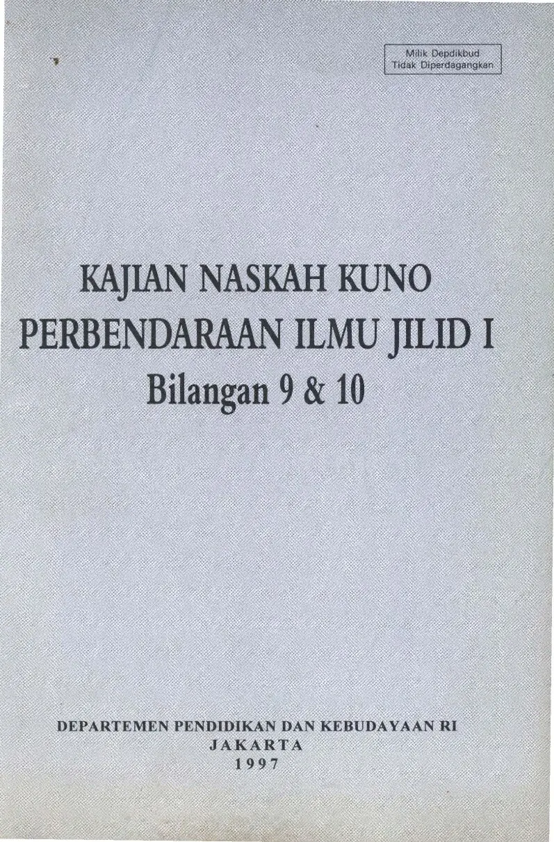 KAJIAN NASKAH KUNO PERBENDARAAN ILMU JILID I Bilangan 9 & 10