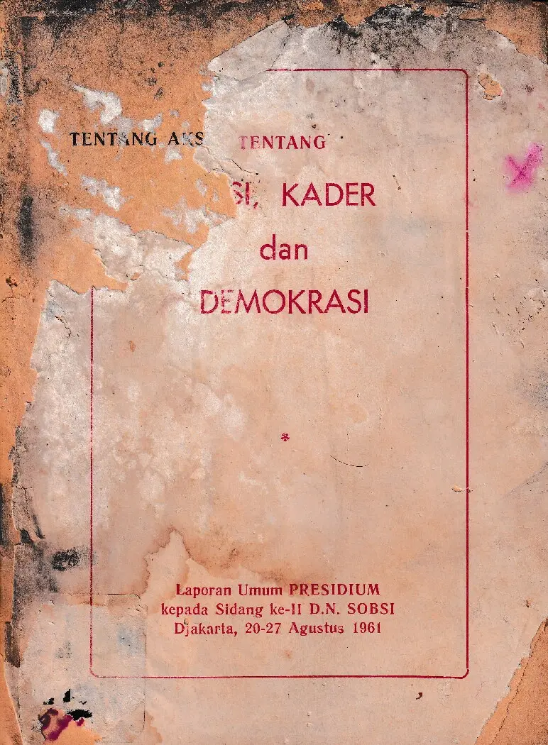 Tentang Aksi, Kader, dan Demokrasi