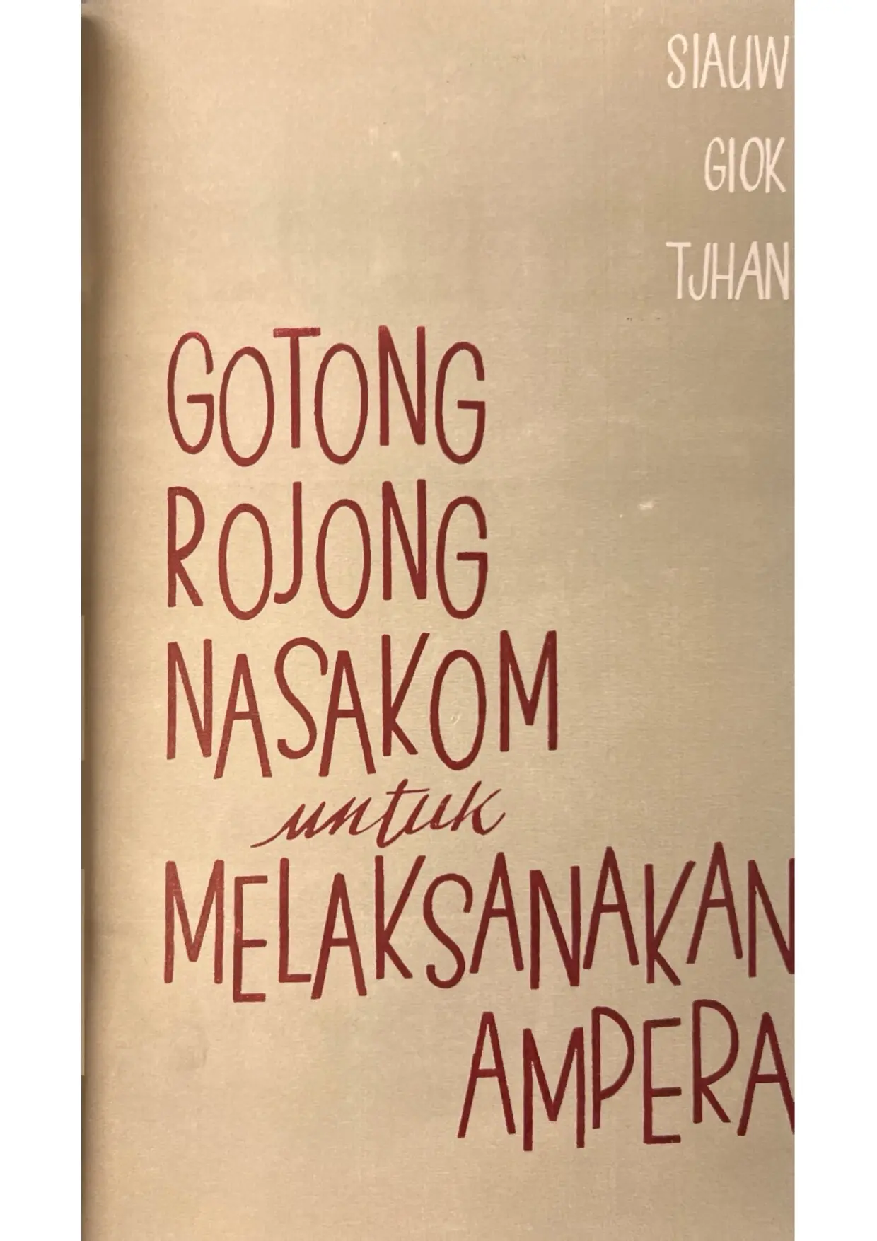 Gotong Royong Nasakom untuk Melakukan Ampera