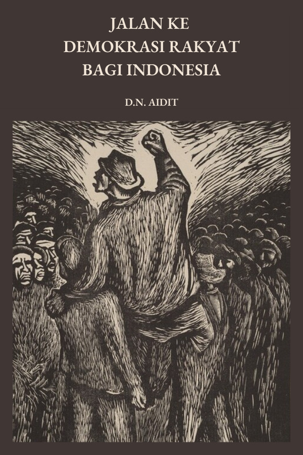 Jalan ke Demokrasi Rakyat bagi Indonesia