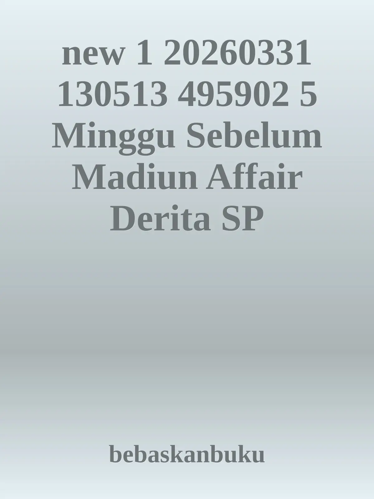 new 1 20260331 130513 495902 5 Minggu Sebelum Madiun Affair Derita SP