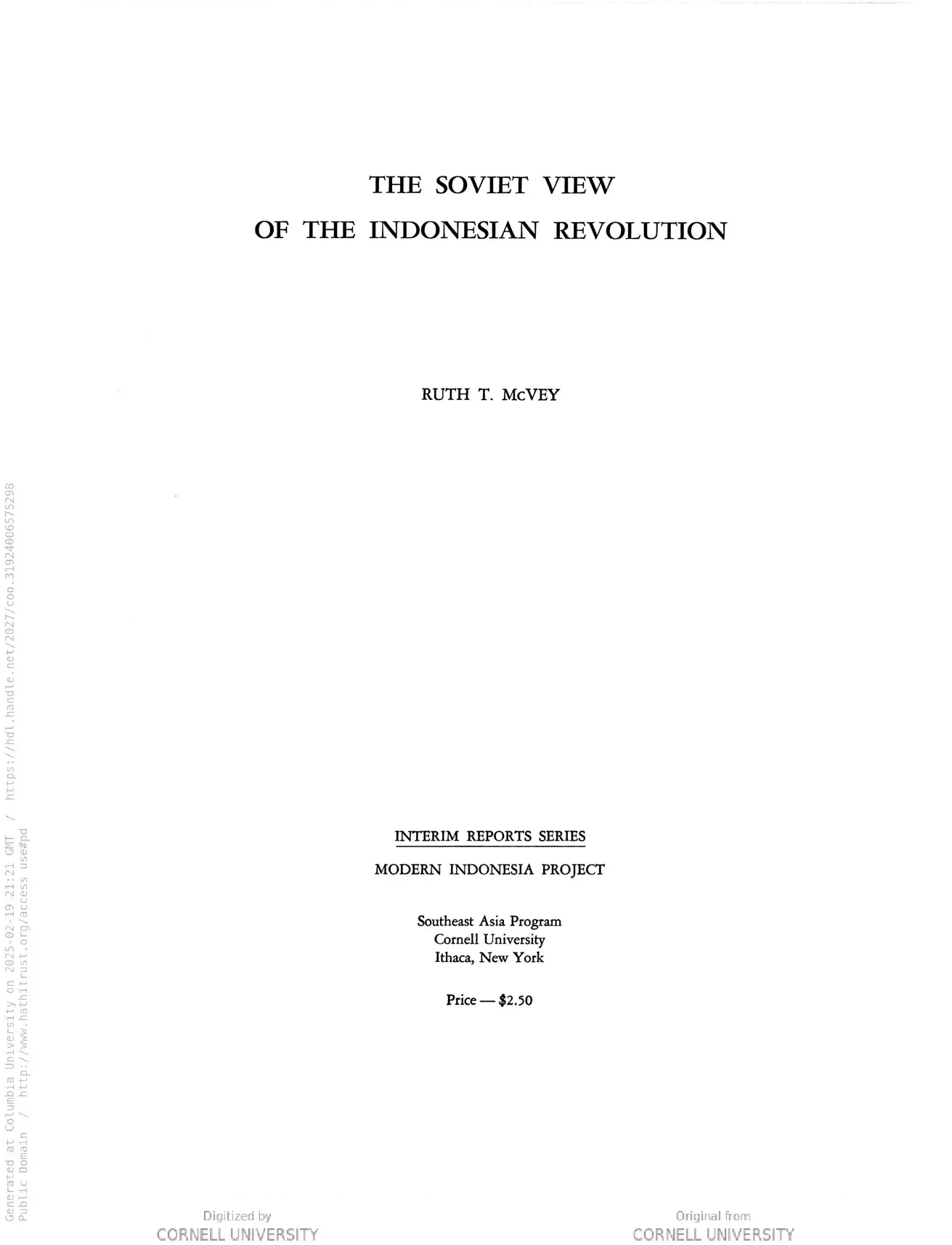 The Soviet view of the Indonesian revolution; a study in the Russian attitude towards Asian nationalism (Cornell Modern Indonesia Collection)