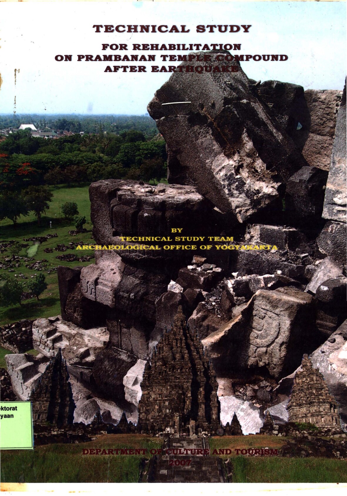 Technical study for rehabilitation on Prambanan Temple compound after earthquake