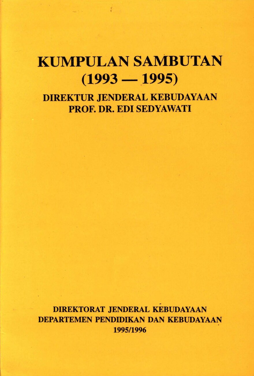 Kumpulan sambutan (1993-1995) direktur jenderal kebudayaan Prof. Dr. Edi Sedyawati