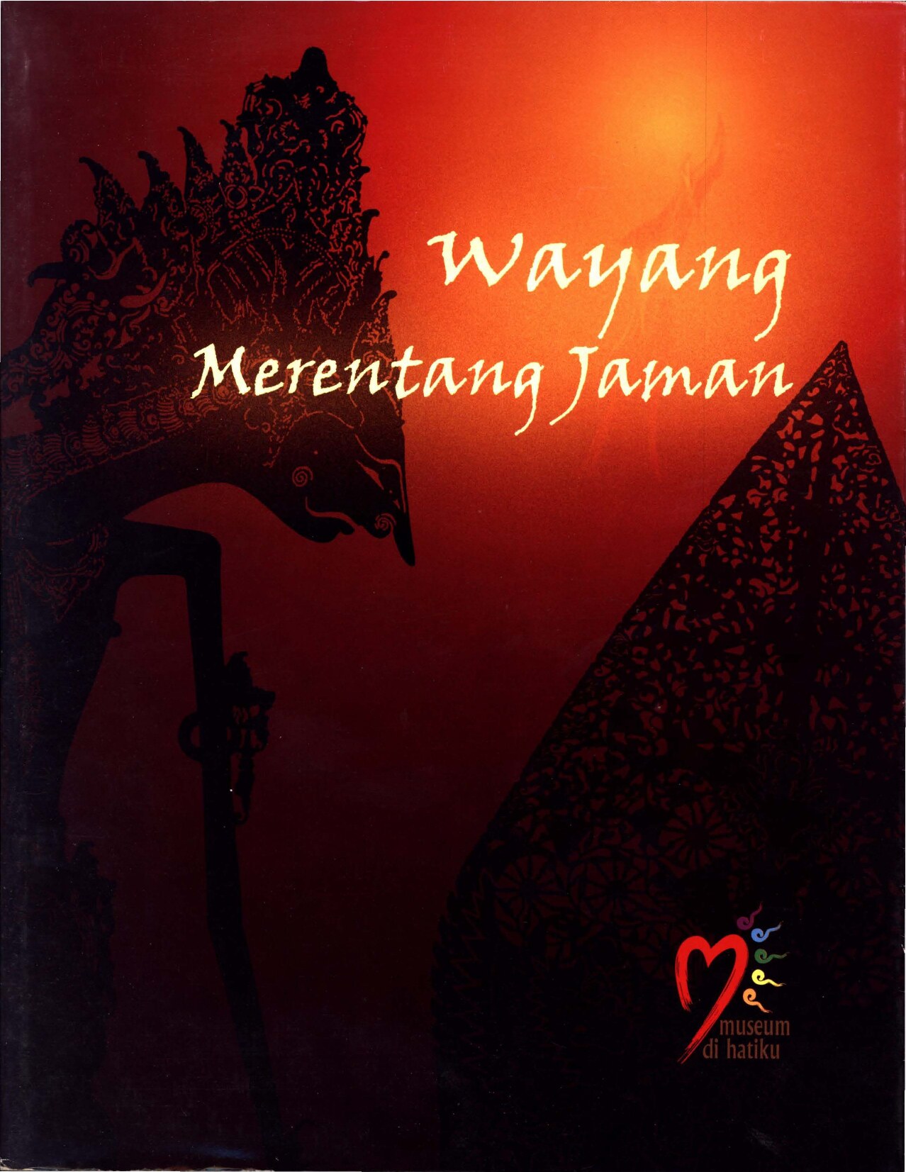 Katalog pameran : wayang merentang jaman