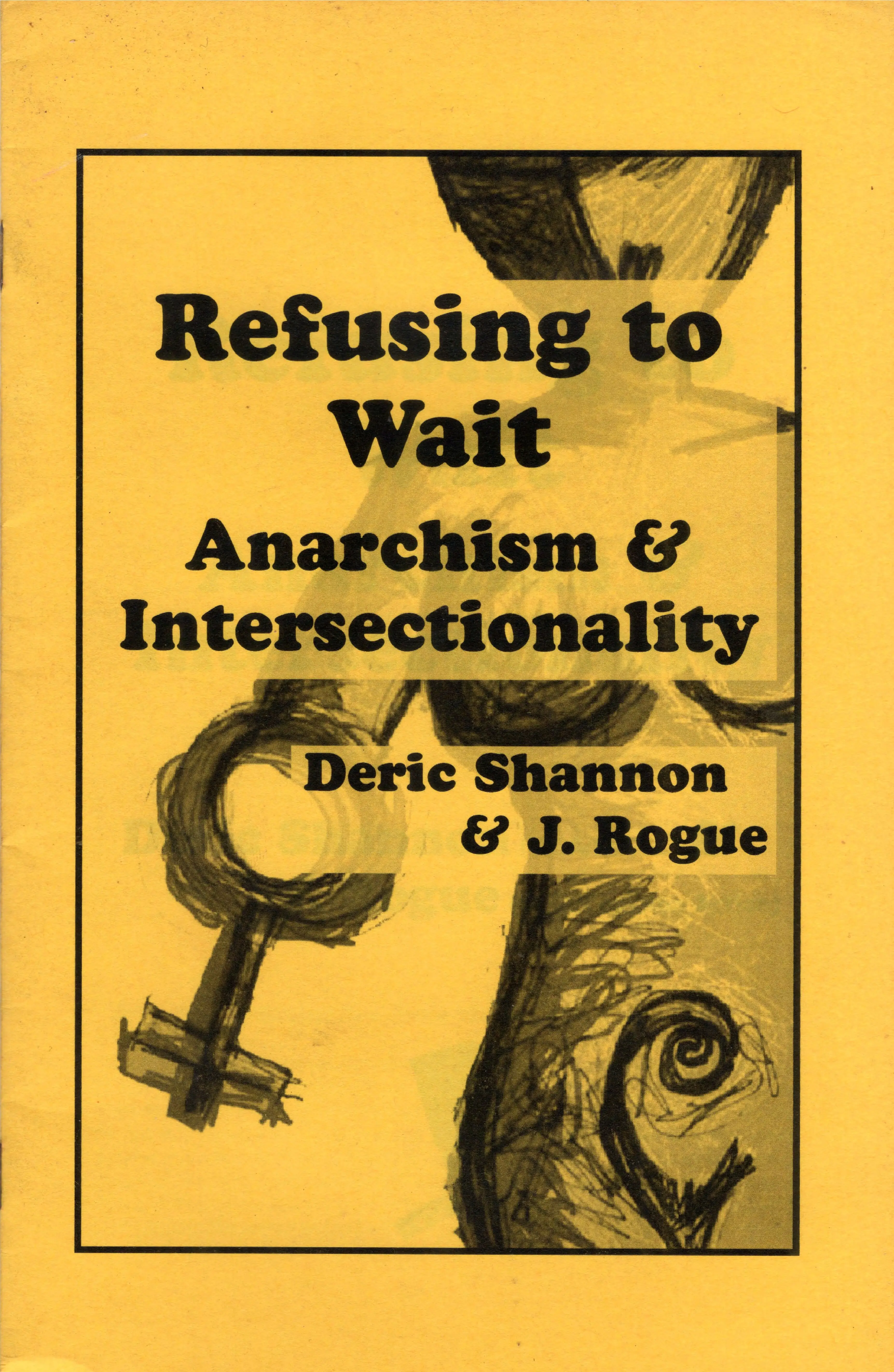 Refusing to Wait: Anarchism & Intersectionality