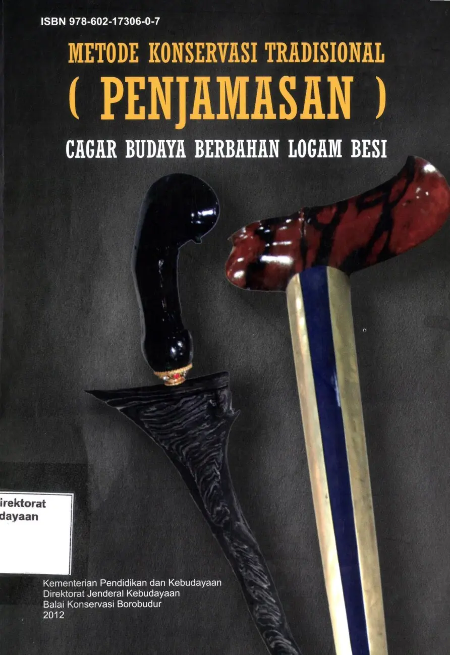Metode konservasi tradisional (penjamasan) cagar budaya berbahan logam besi