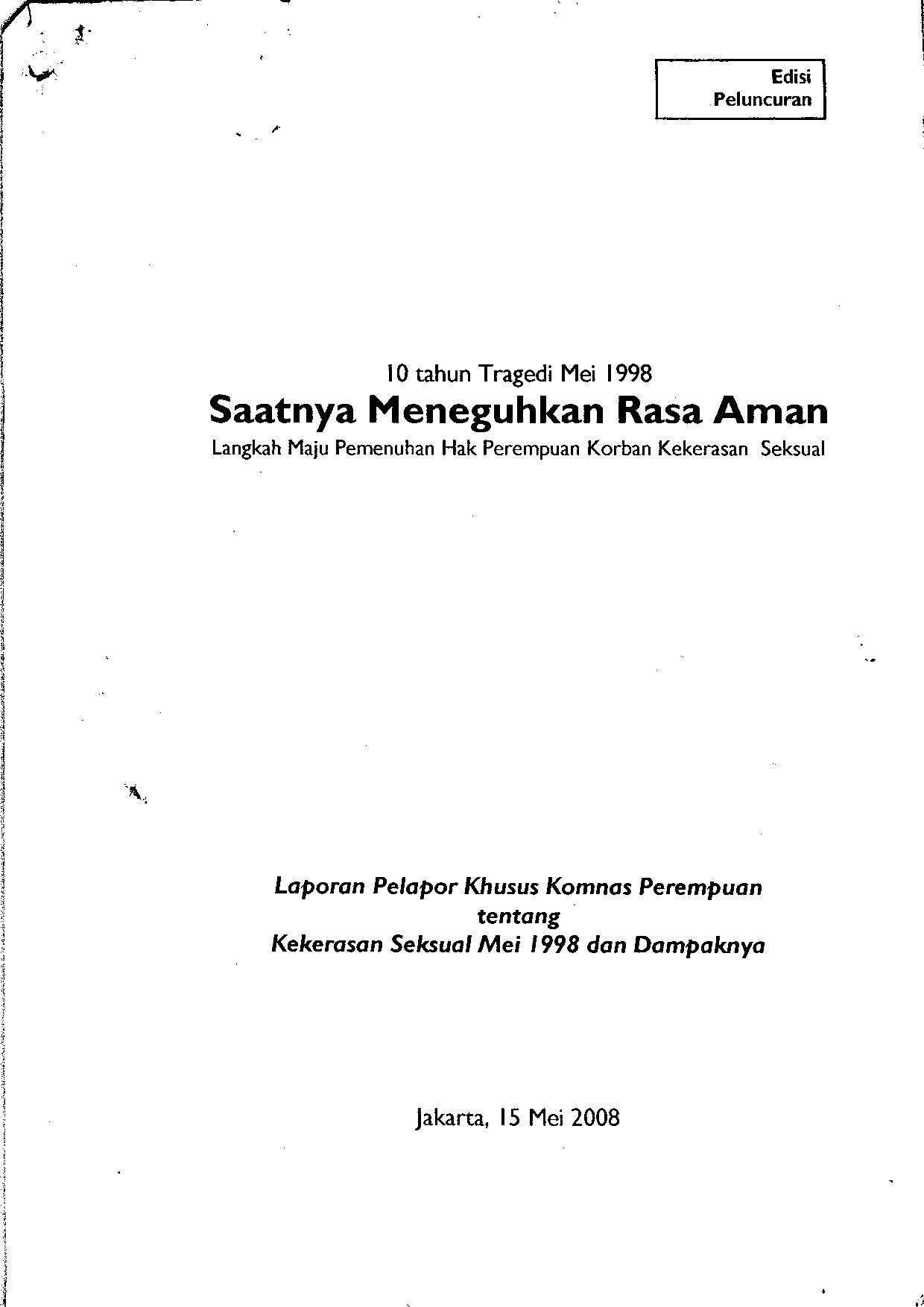 LAPORAN-PELAPOR-KHUSUS-KOMNAS-PEREMPUAN-TENTANG-KEKERASAN-SEKSUAL-MEI-1998-DAMPAKNYA