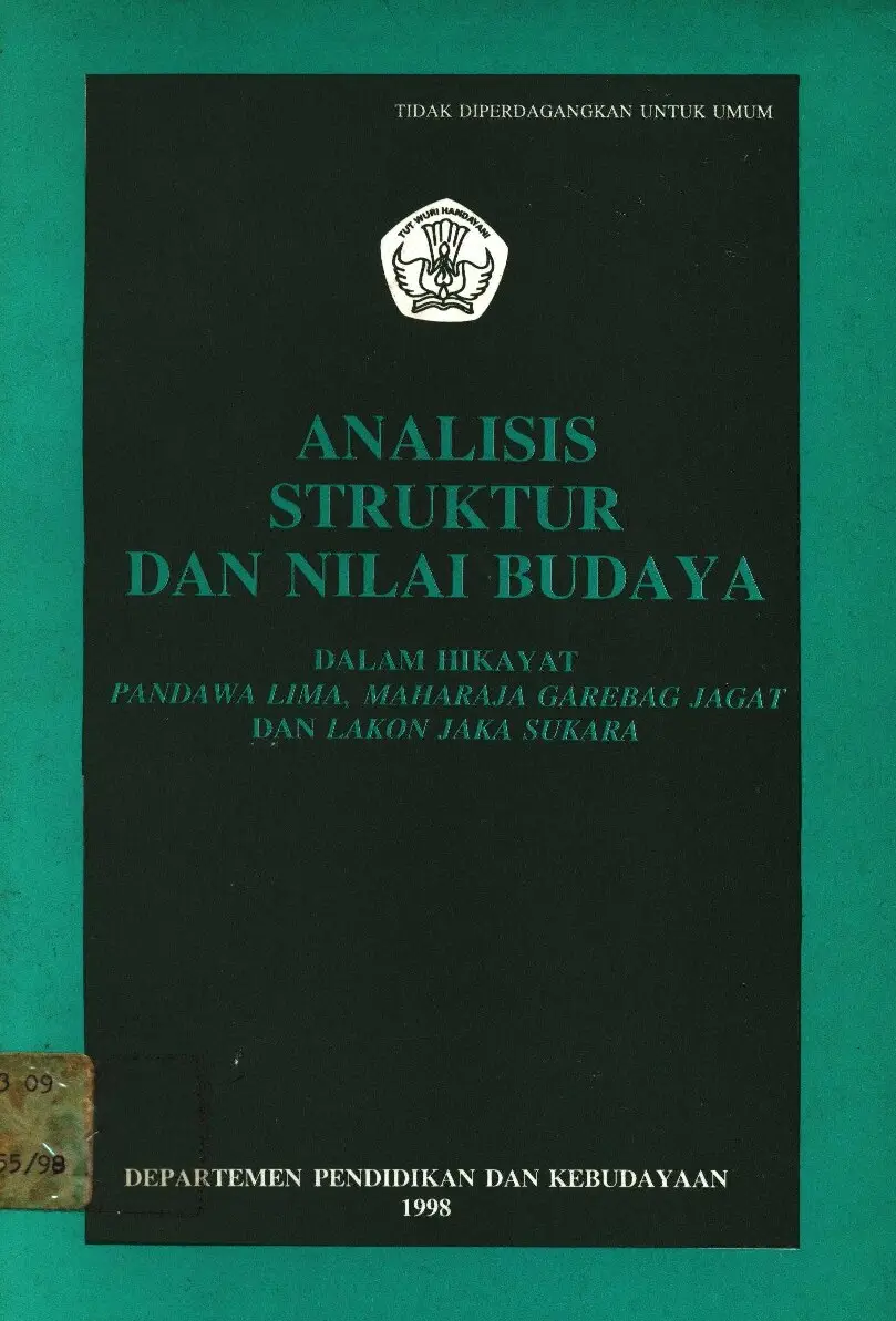 Analisis struktur dan nilai budaya dalam hikayat pandawa lima, maharaja garebag jagat dan lakon jaka sukara