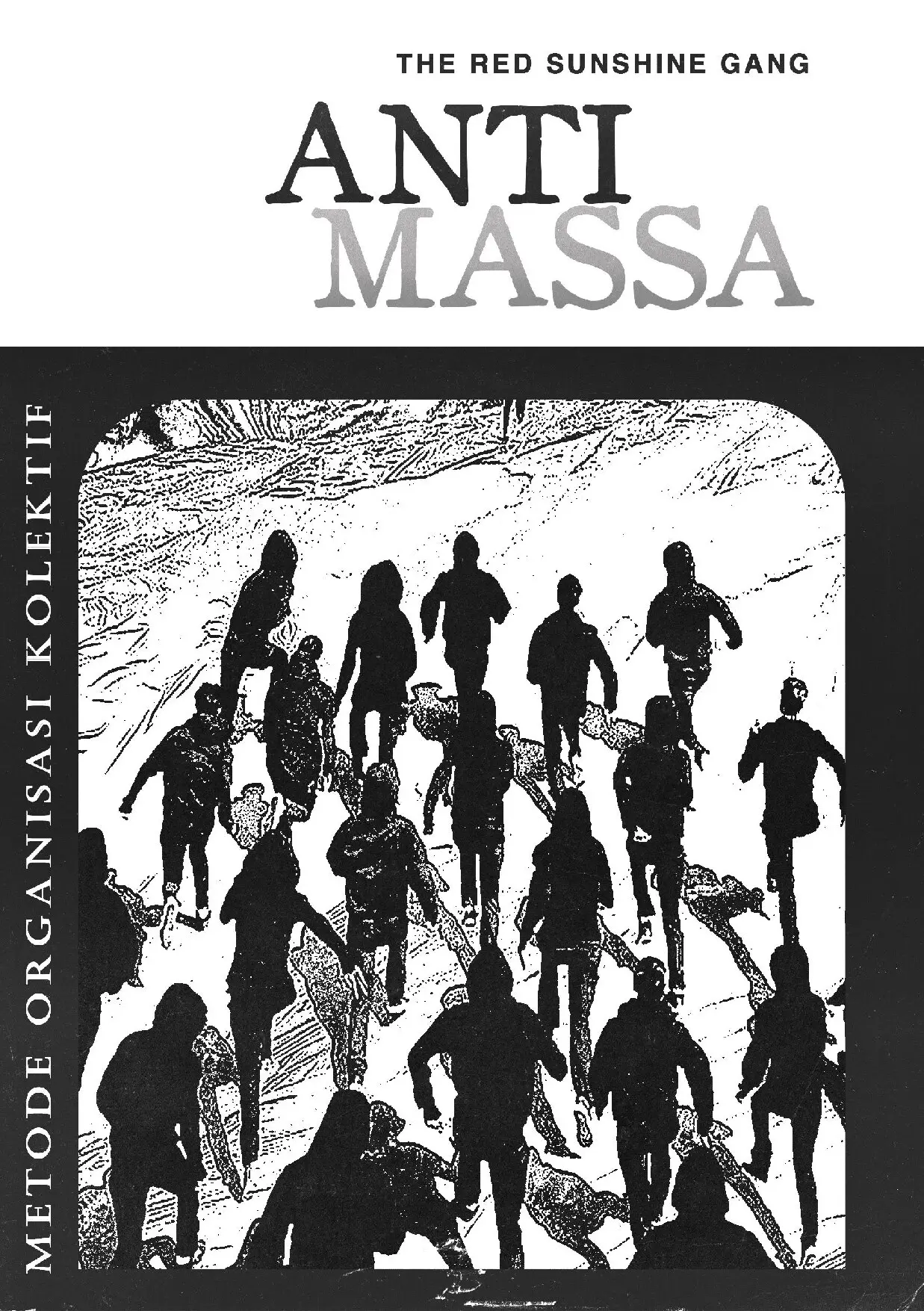 Anti-Massa: Metode Organisasi Kolektif 