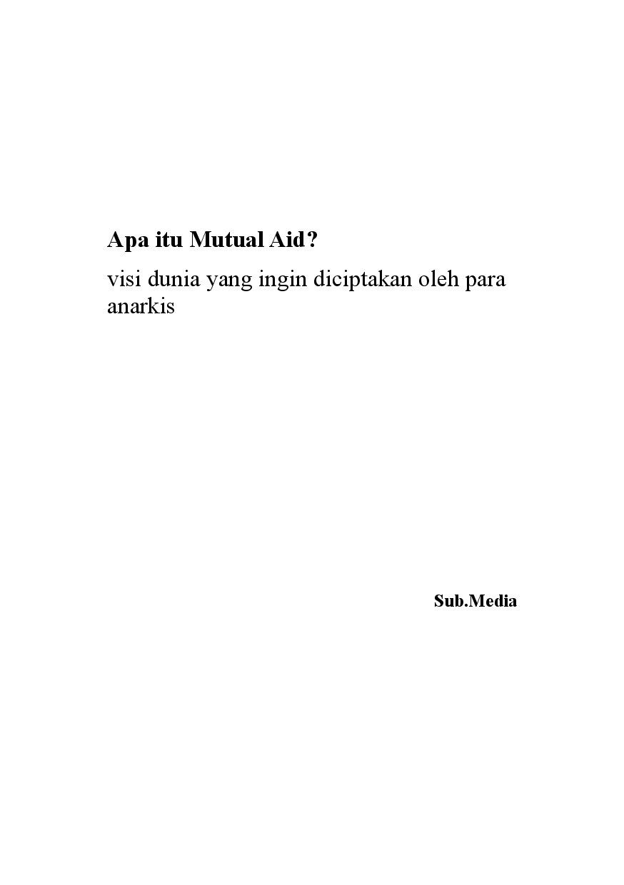 Apa Itu Mutual Aid? visi dunia yang ingin diciptakan oleh para anarkis