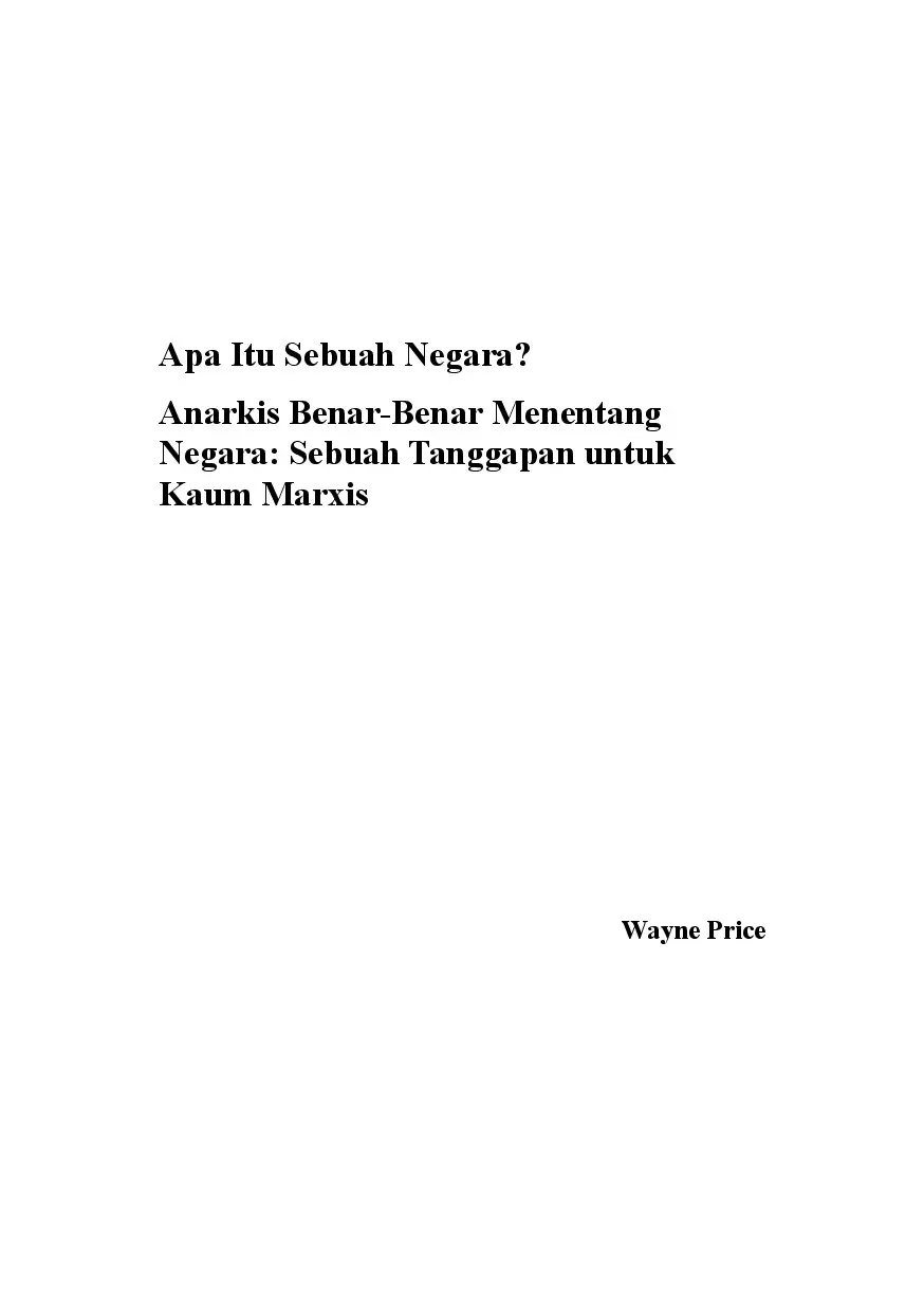 Apa Itu Sebuah Negara? Anarkis Benar-Benar Menentang  Negara: Sebuah Tanggapan untuk Kaum Marxis