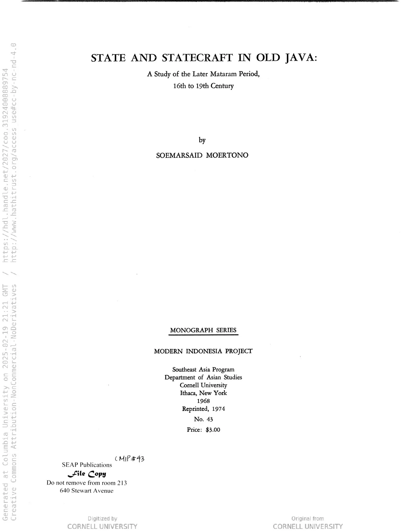 State and statecraft in old Java; a study of the later Mataram period, 16th to 19th century (Cornell Modern Indonesia Collection)