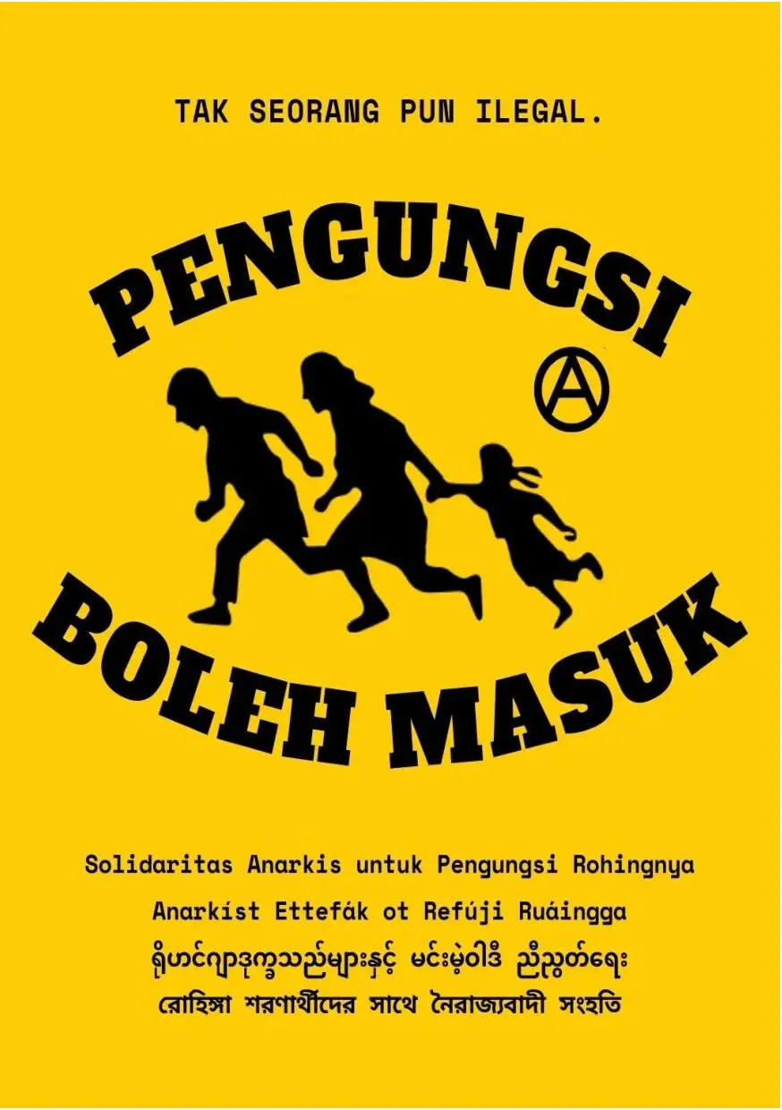 Pengungsi Boleh Masuk: Solidaritas Anarkis untuk Pengungsi Rohingya 