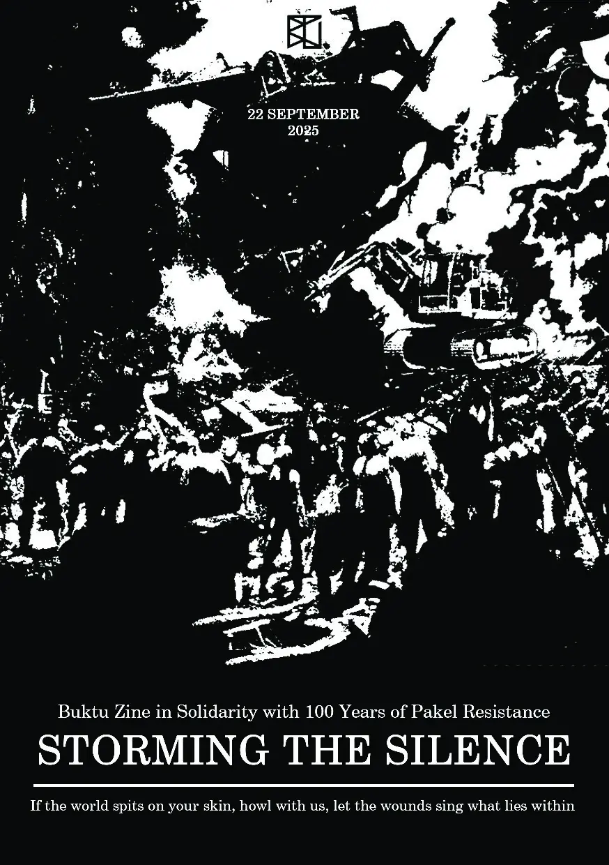 Storming The Silence: Buktu Zine In Solidarity With Pakel Resistance