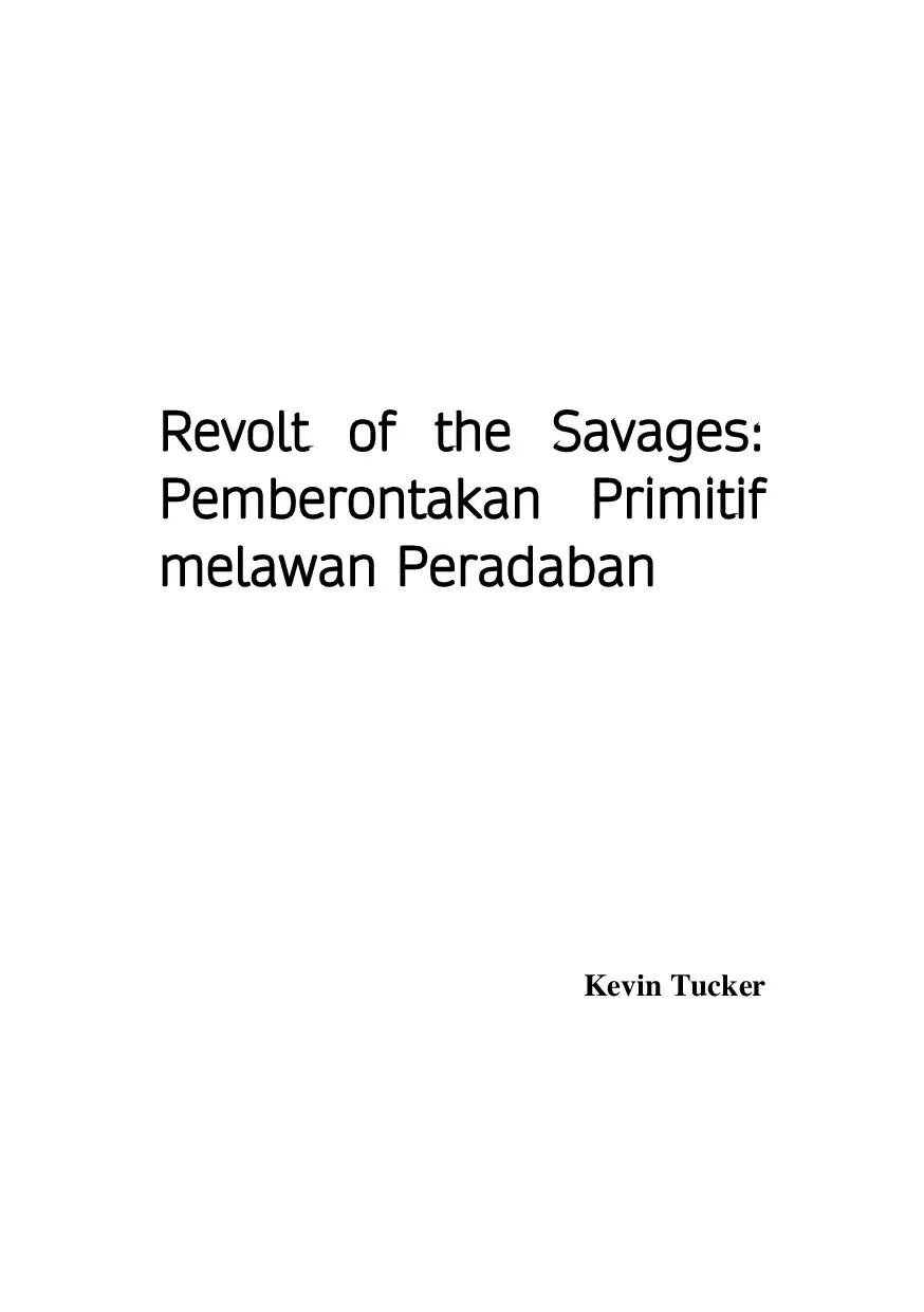 Revolt Of The Savages: Pemberontakan Primitif melawan Peradaban