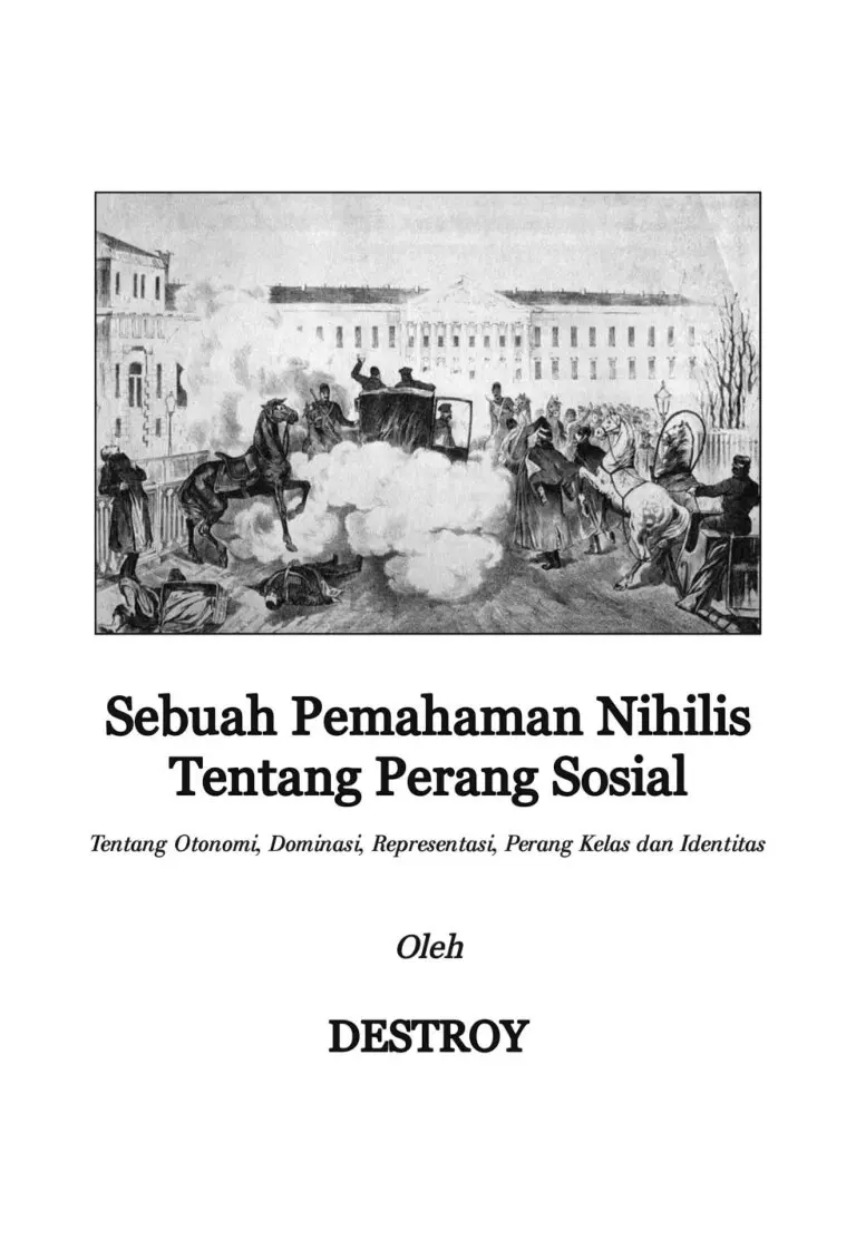 Sebuah Pemahaman Nihilis Tentang Perang Sosial