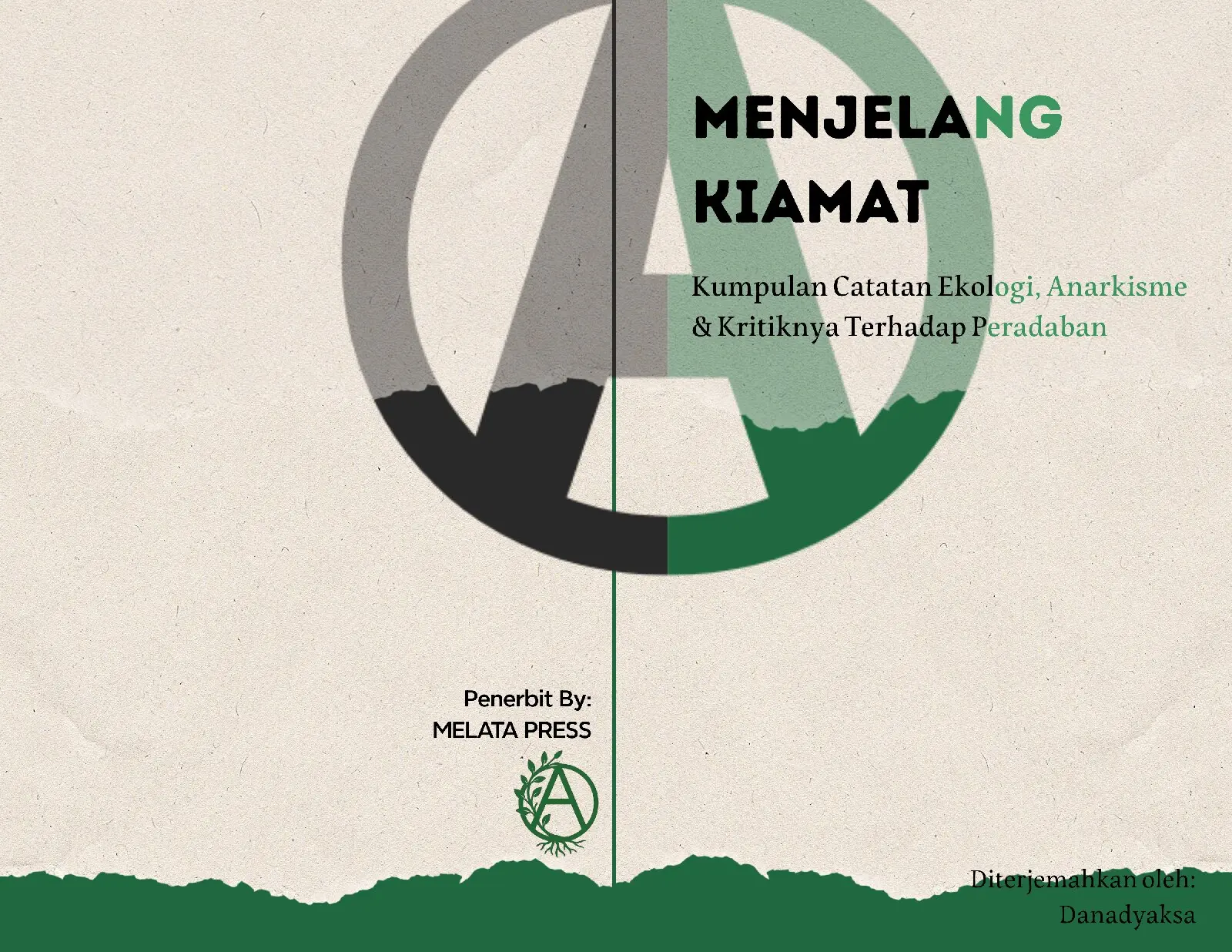 Menjelang Kiamat: Kumpulan Catatan Ekologi, Anarkisme & Kritiknya Terhadap Peradaban