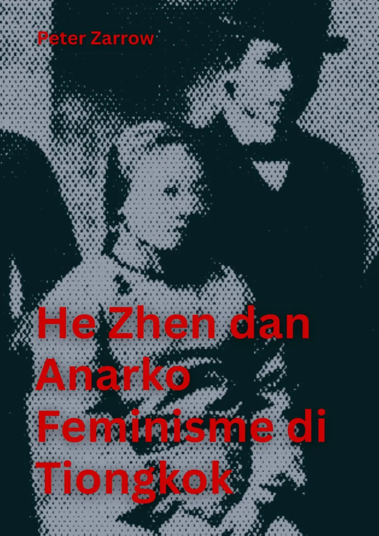 He Zhen dan Anarko Feminisme di Tiongkok