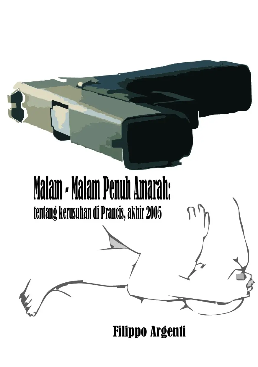 Malam Malam Penuh Amarah: Tentang Kerusuhan Di Prancis, Akhir 2005