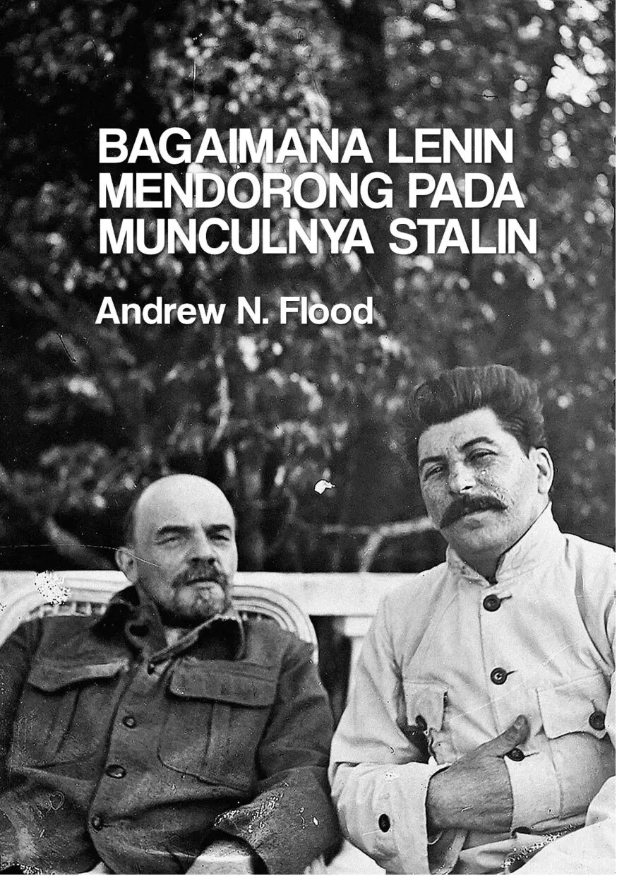 Bagaimana Lenin Menggiring Pada Munculnya Stalin