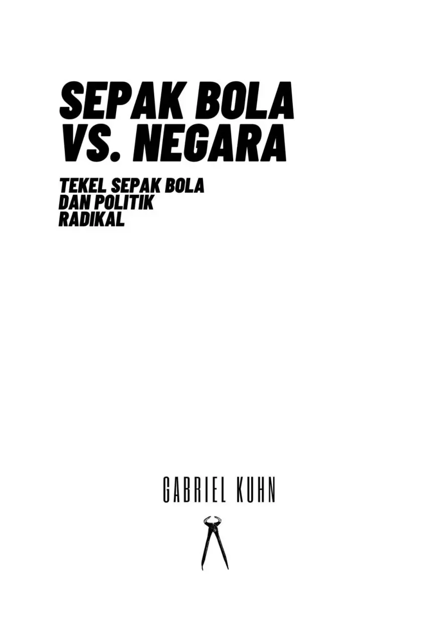 Sepak Bola vs. Negara: Tekel Sepak bola dan Politik Radikal