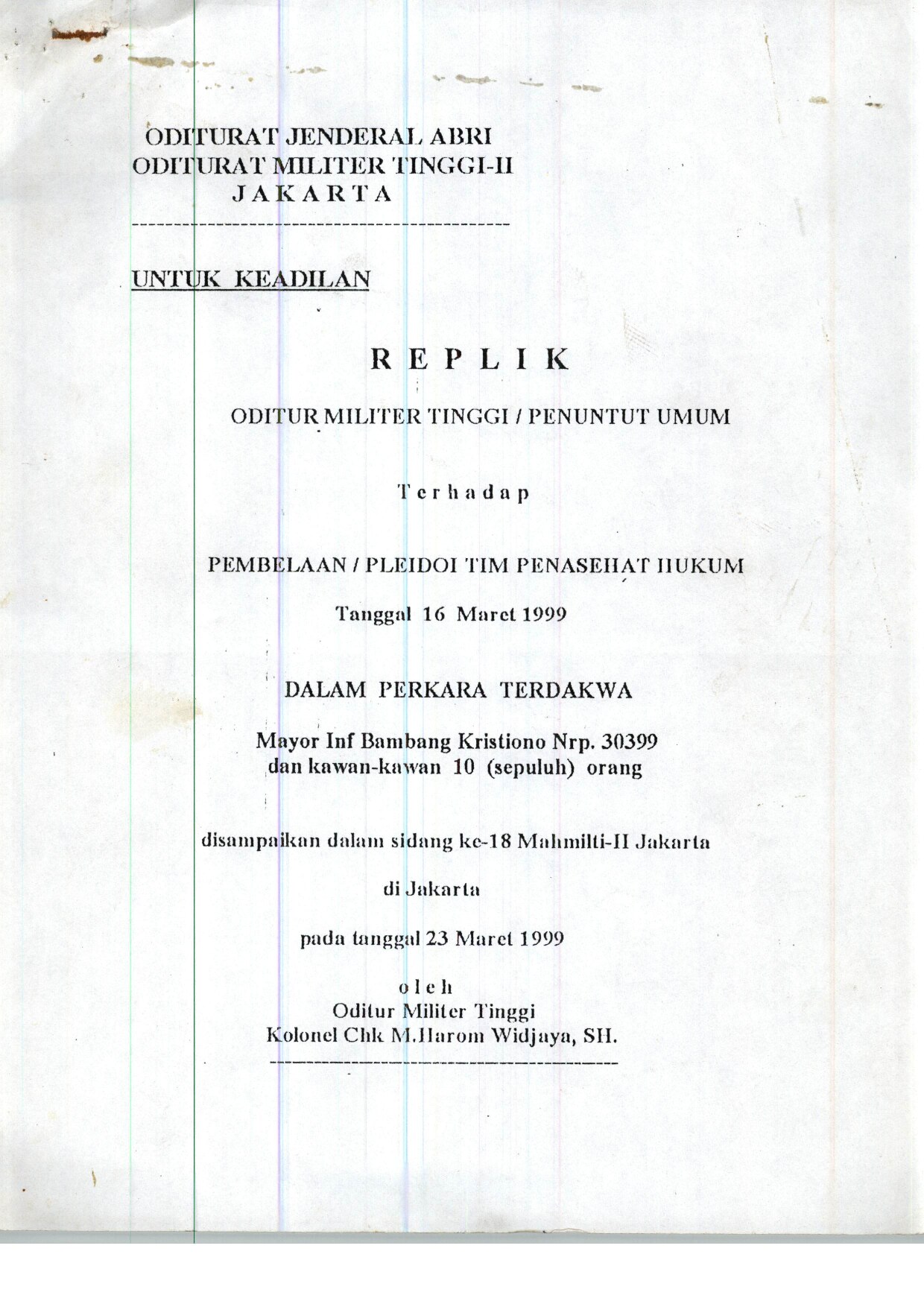 762-REPLIK-ODITUR-MILITER-TINGGI-PENUNTUT-UMUM-TERHADAP-PEMBELAAN-PLEDOI-TIM-PENASEHAT-HUKUM-16-MARET-1999