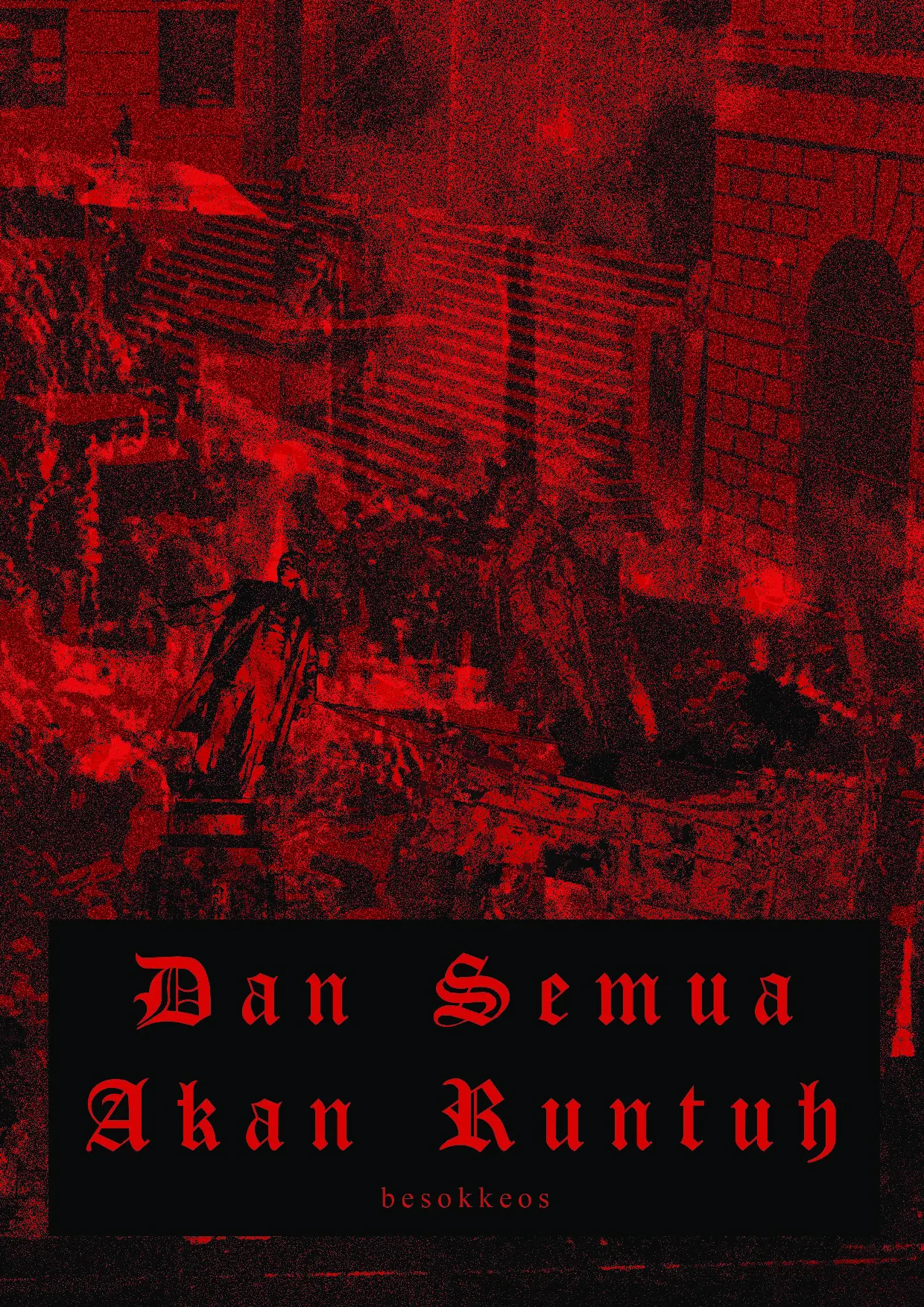 Dan Semua Akan Runtuh