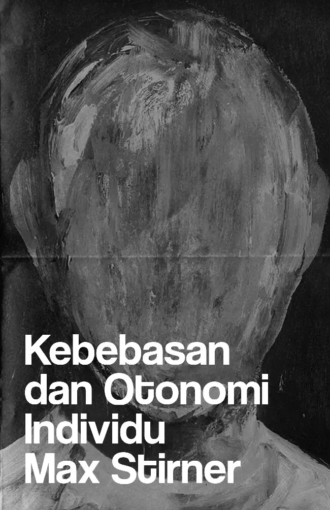 Kebebasan dan Otonomi Individu Max Stirner