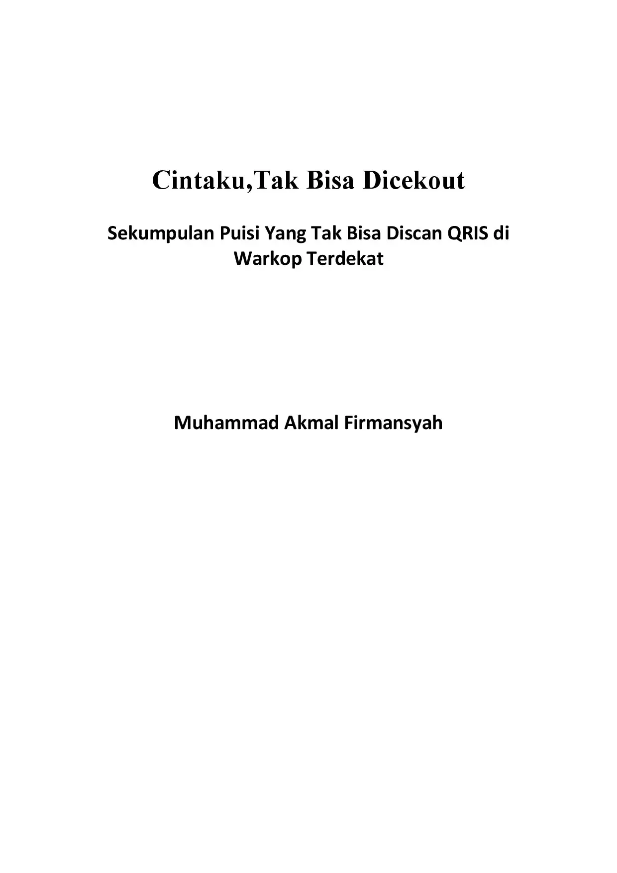 Cintaku, Tak Bisa Dicekout
