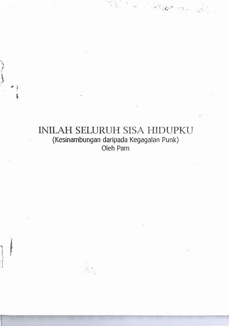 KEGAGALAN PUNK - Inilah Seluruh Sisa Hidupku (Kesinambungan daripada Kegagalan Punk)