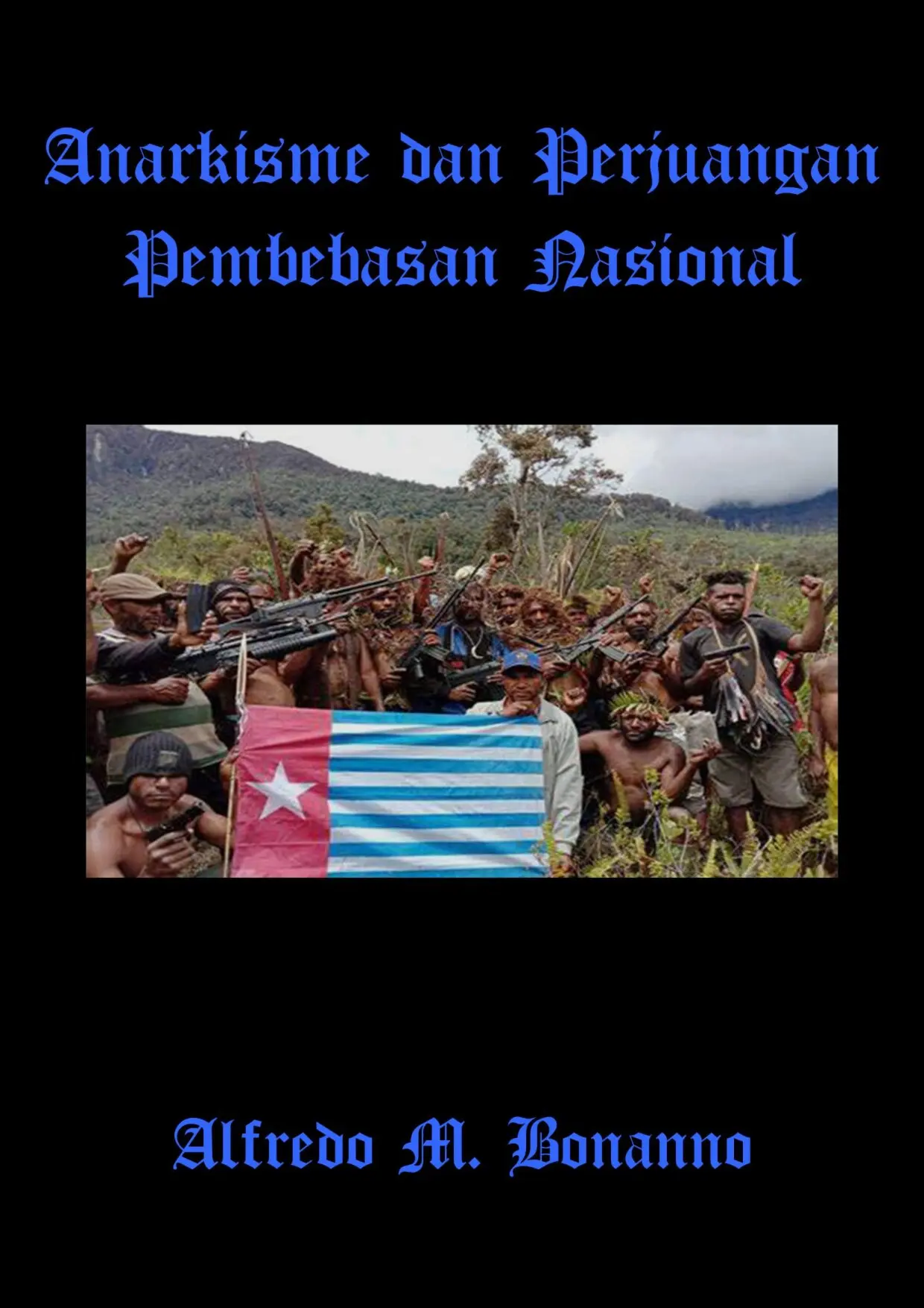 Anarkisme dan Perjuangan Pembebasan Nasional