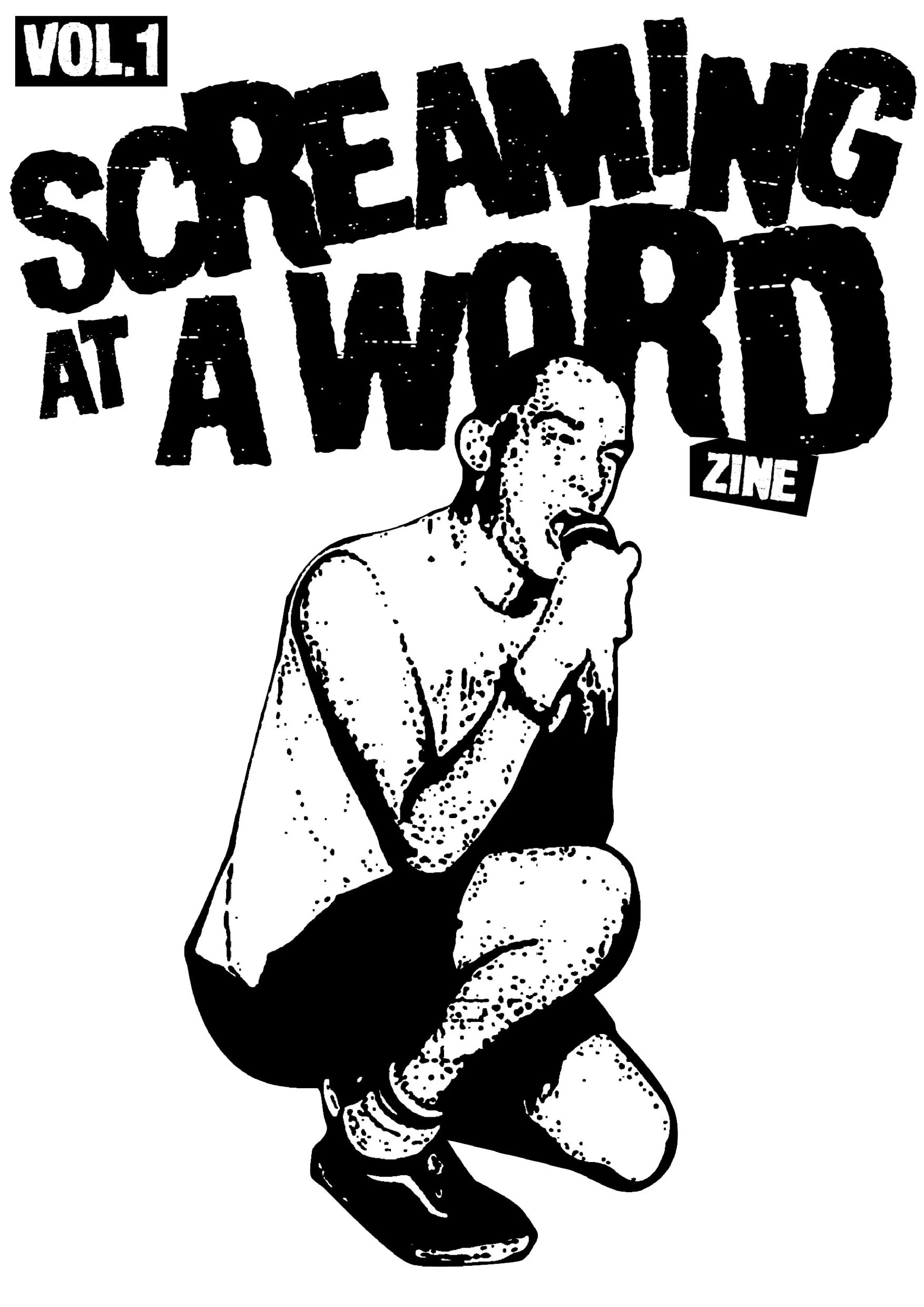 Screaming At a Word Zine Vol.1