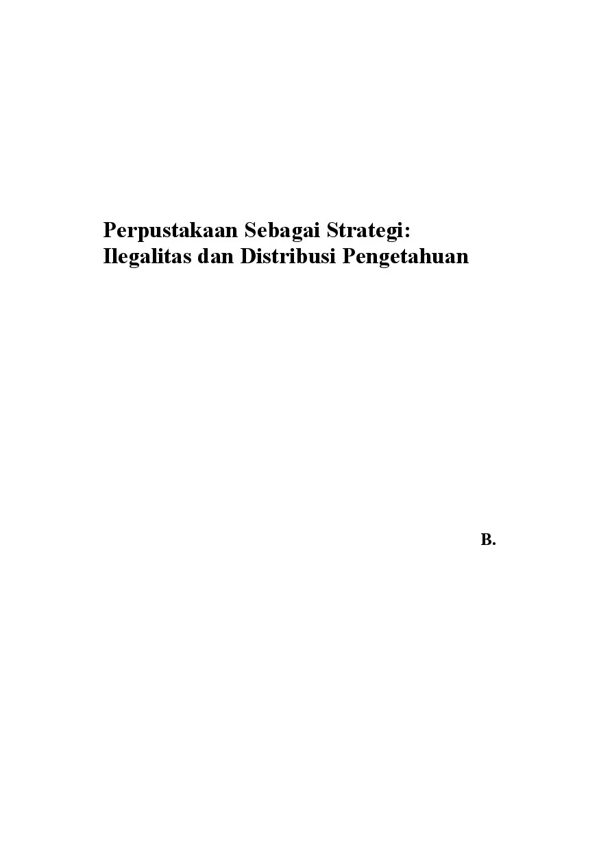 Perpustakaan Sebagai Strategi: Ilegalitas dan Distribusi Pengetahuan
