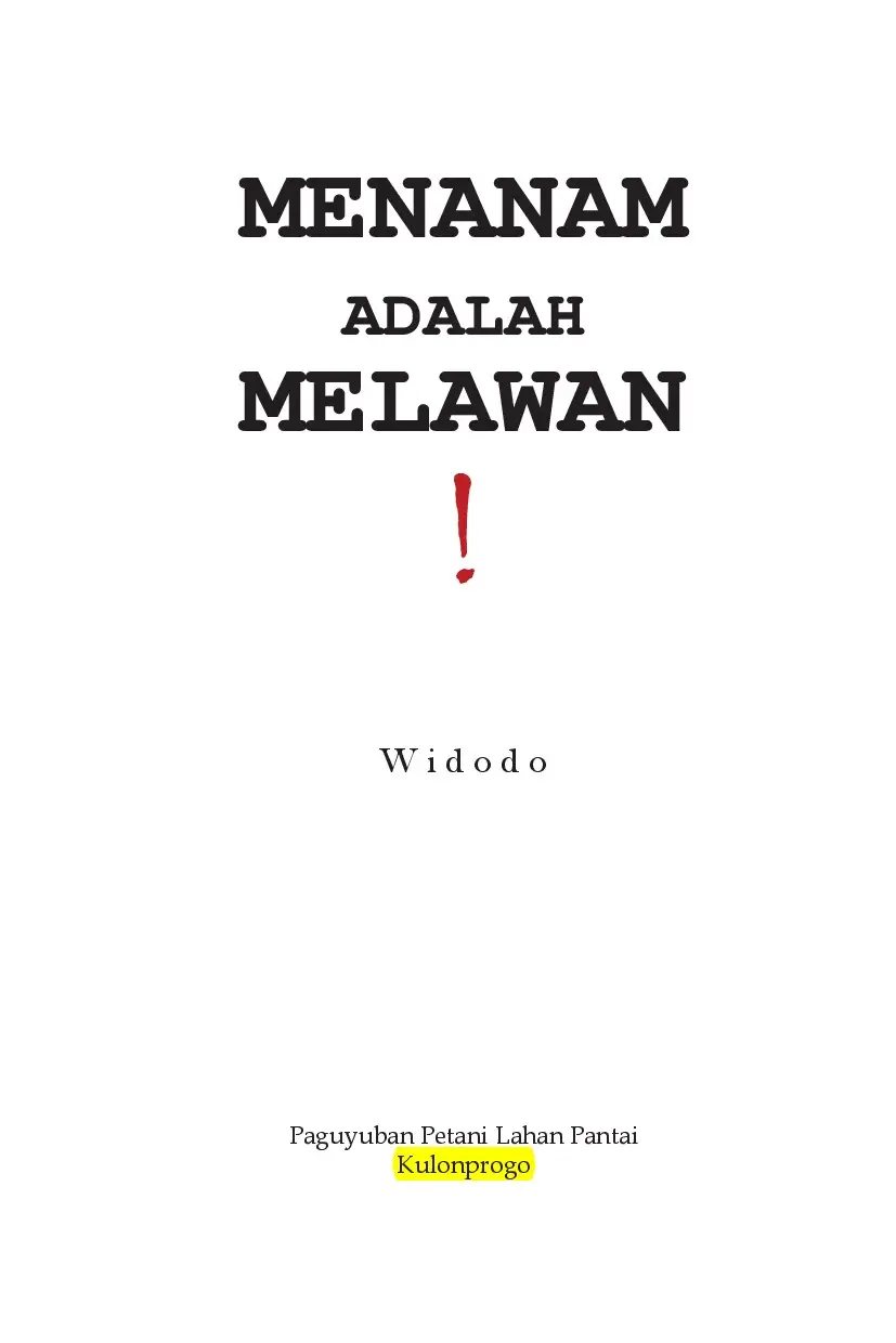 Menanam Adalah Melawan