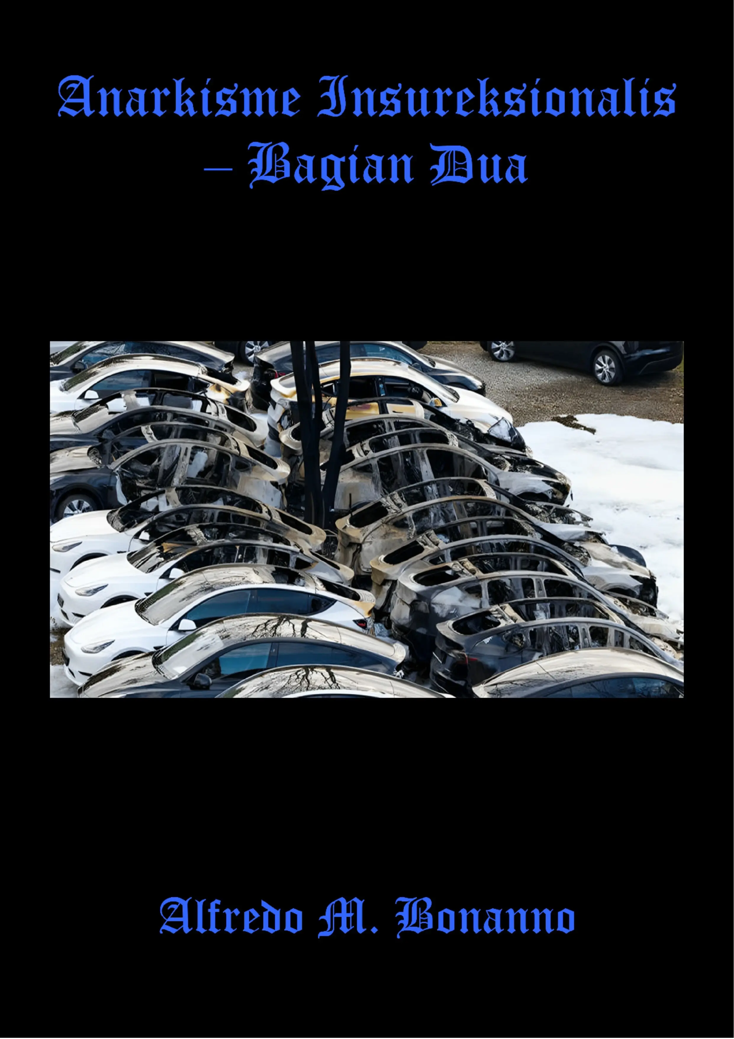 Anarkisme Insureksionalis Bagian 2