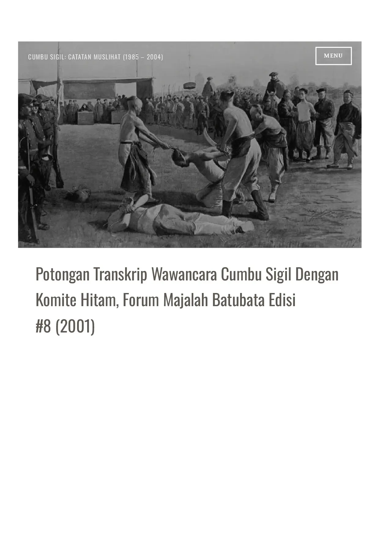 Potongan Transkrip Wawancara Cumbu Sigil dengan Komite Hitam, Forum Majalah Batubata Edisi # 8 (2001)