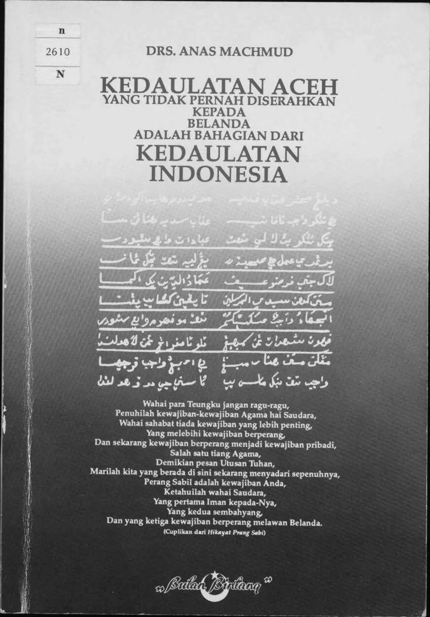 Kedaulatan Aceh yang Tidak Pernah Diserahkan Kepada Belanda adalah Bagian dari Kedaulatan Indonesia
