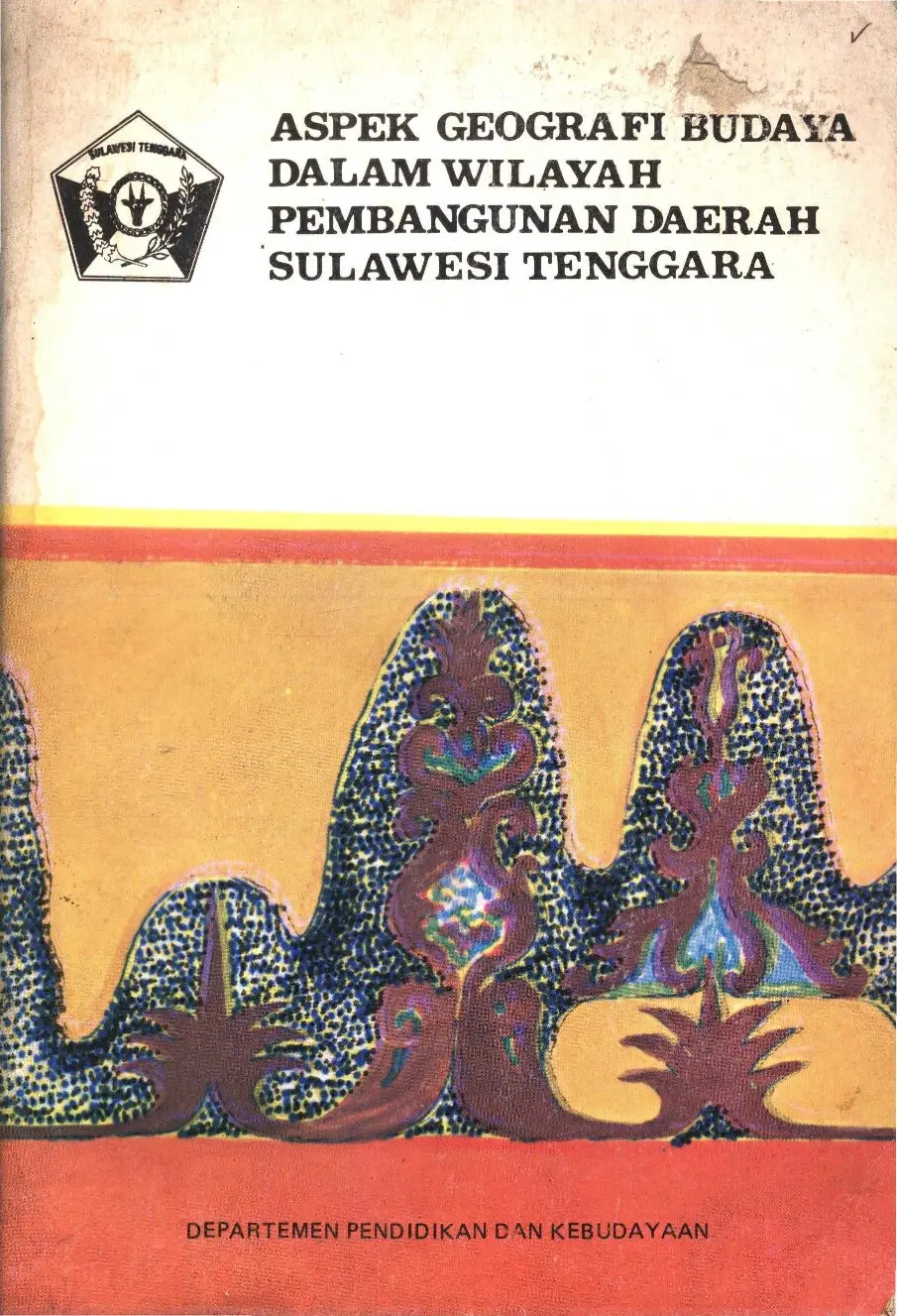 Aspek geografi budaya dalam wilayah pembangunan daerah Sulawesi Tenggara