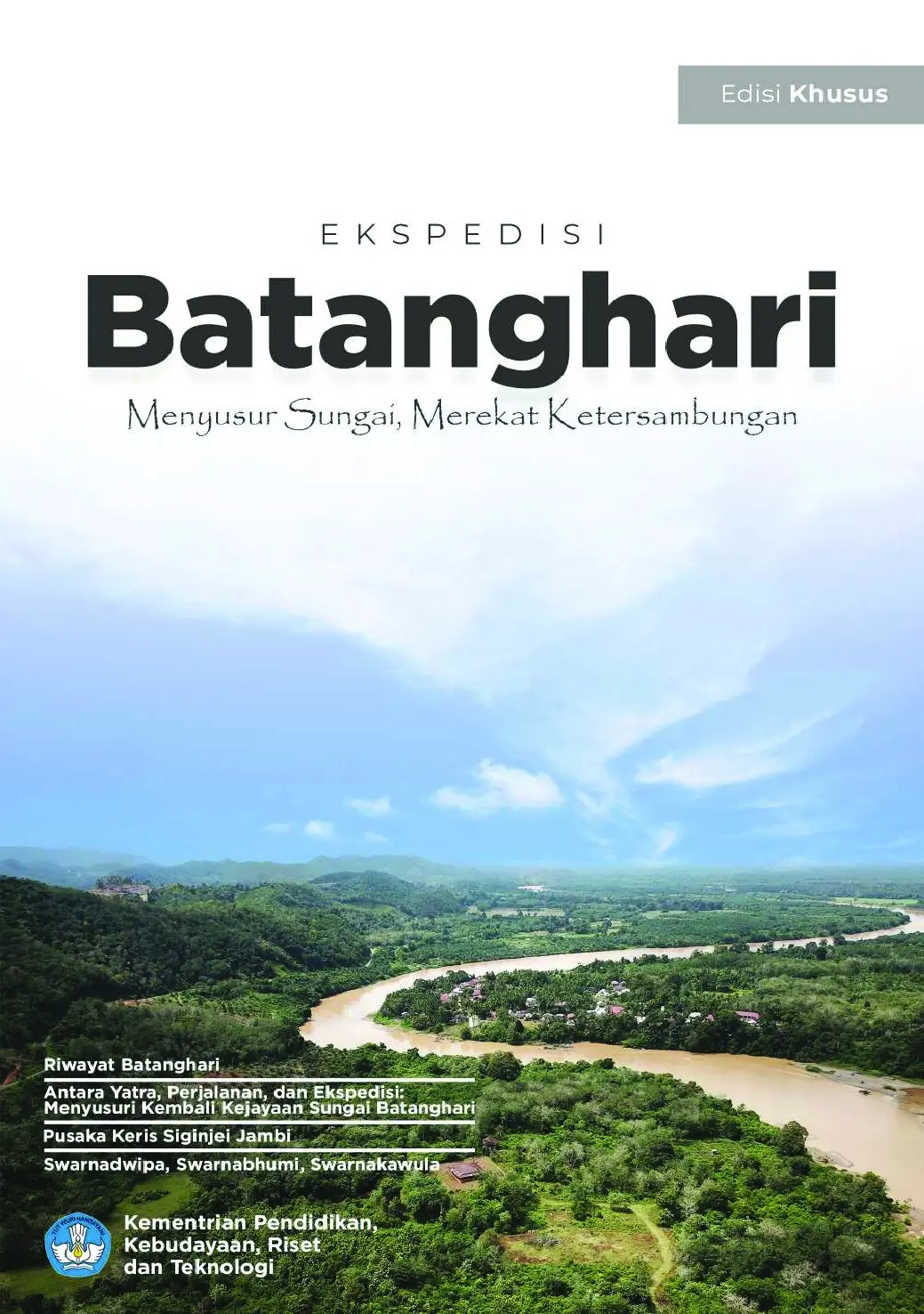 Ekspedisi Batanghari: menyusur sungai, merekat ketersambungan