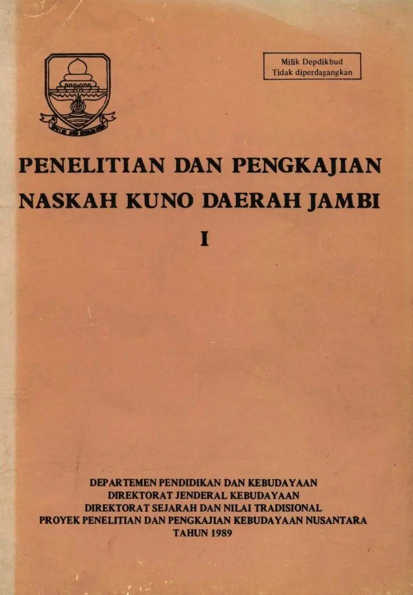 Penelitian dan pengkajian naskah kuno daerah jambi i