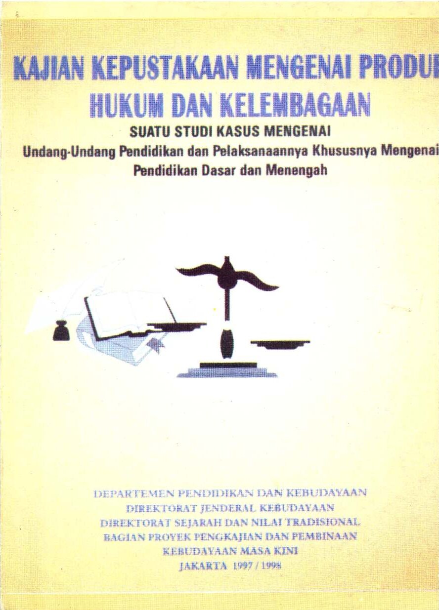 Kajian kepustakaan mengenai produk hukum dan kelembagaan: studi kasus mengenai undang-undang pendidikan dan pelaksanaannya khususnya mengenai pendidikan luar sekolah pemuda dan olahraga