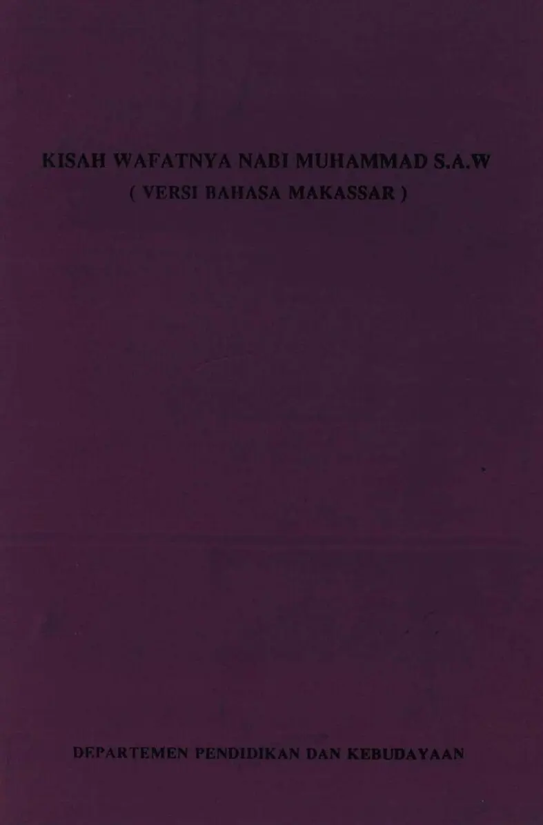 Kisah wafatnya nabi muhammad saw versi bahasa makassar