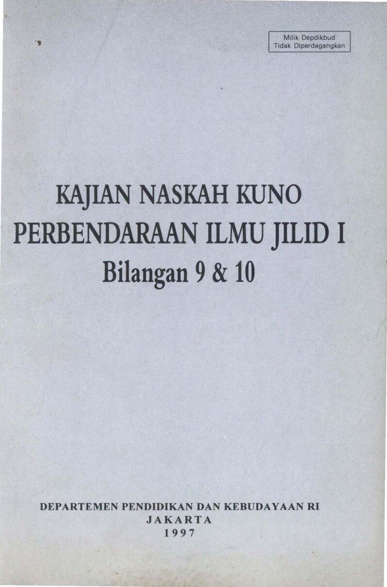 Kajian naskah kuno perbendaraan ilmu jilid I bilangan 9&amp;10