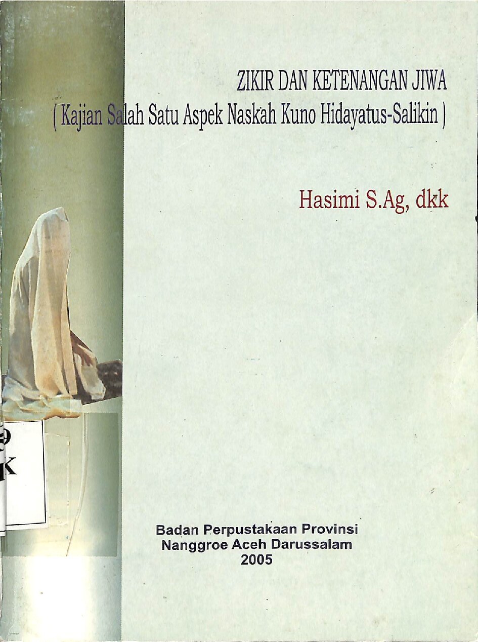 Zikir dan ketenangan jiwa (kajian salah satu aspek naskah kuno Hidayatus-Salikin)