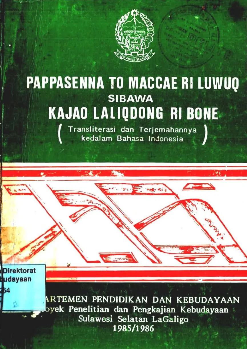 Pappasenna to maccae ri luwuq sibawa kajao laliqdong ri bone (transliterasi dan terjemahannya kedalam bahasa Indonesia)