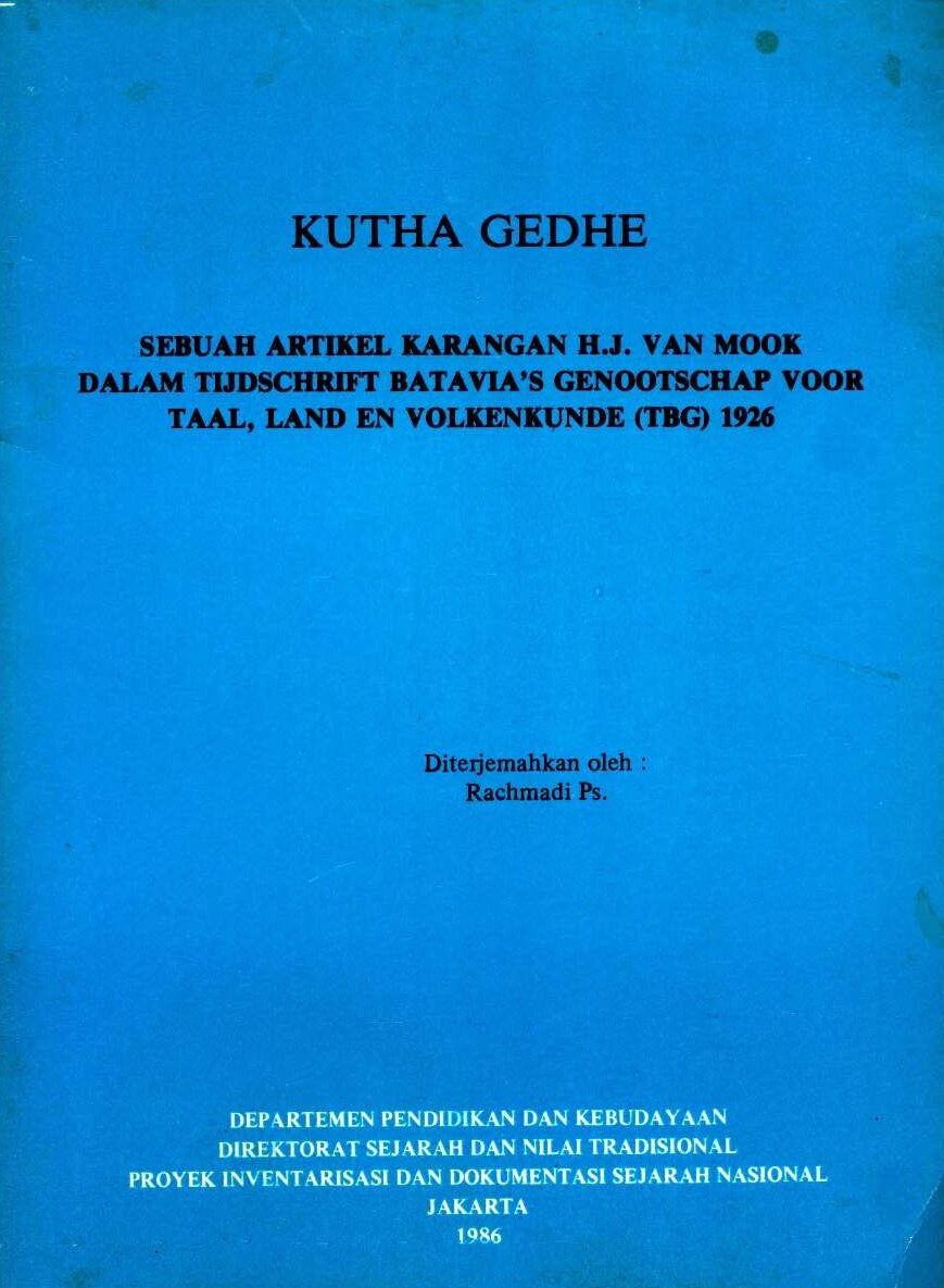 Kutha Gedhe: sebuah artikel karangan H.J. Van Mook dalam Tijdschrift Batavia's Genootschap Voor Taal, Land en Volkenkunde (TBG) 1926