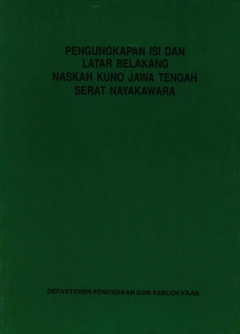 Pengungkapan isi dan latar belakang naskah kuno jawa tengah